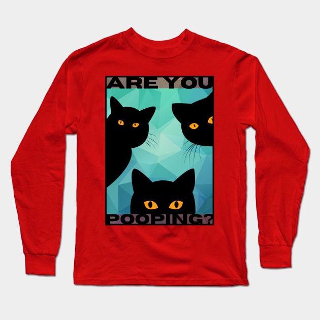 Are You Pooping? Long Sleeve T-Shirt by Dream Station